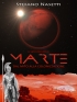 Il Lato Oscuro di Marte (dal Mito alla Colonizzazione)