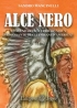 Alce Nero leggendario guerriero Sioux primo santo degli indiani d&#...
