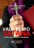 Vade Retro Satana: Come riconoscere il demonio (I doni della Chiesa...