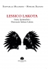 Lessico Lakota. Storia, Spiritualità e Dizionario Italiano-Lakota