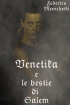Venetika e le bestie di Salem