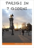 Parigi in 7 giorni: Itinerario per ...