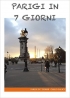 Parigi in 7 giorni: Itinerario per una settimana a Parigi