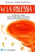 W la Dislessia!