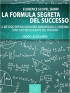 La formula segreta del success...
