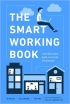 The Smart Working Book: L'et del Lavoro Agile  arrivata. Fin...