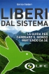 Liberi dal Sistema - Q Life - ...
