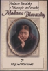 Madame Blavatsky e l'ideologia  dell'occulto- Miguel Mart...
