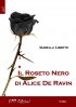 Il roseto nero di Alice De Ravin