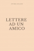 Lettere ad un amico