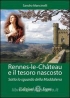 Rennes le Chateau e il tesoro ...