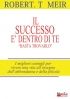 Il successo  dentro di te &qu...
