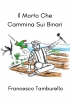 Il Morto Che Cammina Sui Binari