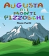 Augusta dei Monti Pizzoschi: una fa...
