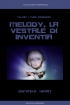 Melody, la Vestale di Inventia