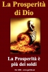 La Prosperit� � pi� dei soldi