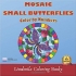 Mosaic Small Butterflies Color by N...