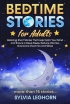 Bedtime Stories for Adults: Relaxing Short Stories That Help Calm Y...