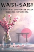 Wabi Sabi Il pensiero giappone...