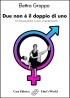 Due non � il doppio di uno