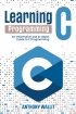 Learning C programming: An Informative and In-depth Guide to C Prog...
