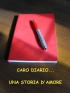 Caro diario... una storia d ...