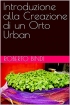 Introduzione alla Creazione di un Orto Urban