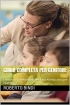 Guida completa per genitori: : Creare un ambiente digitale sicuro e...