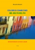 Colori di Comacchio. Nel Delta del Po