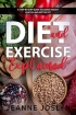 DIET AND EXERCISE EXPLAINED: A step-by-step guide to losing weight ...