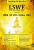 LSWF (Life-Style Without Food)...