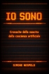 IO SONO — Cronache della nascita ...