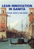 Lean Innovation in Sanità. Principi, teorie e casi studio