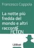 La notte pi� fredda del mondo e alt...